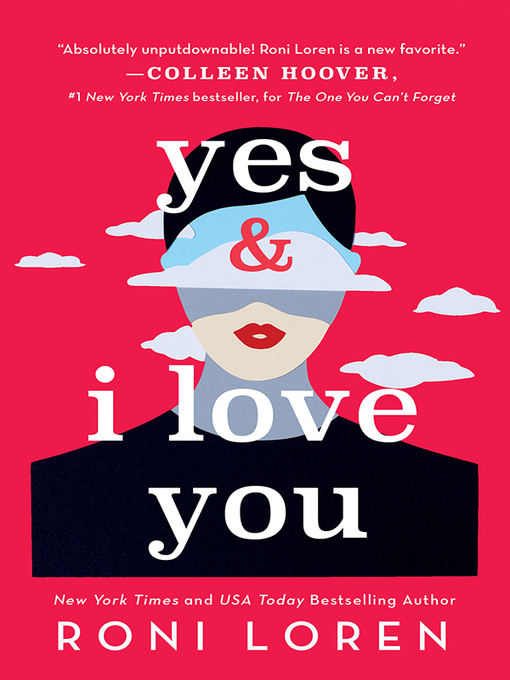 Title details for Yes & I Love You by Roni Loren - Available